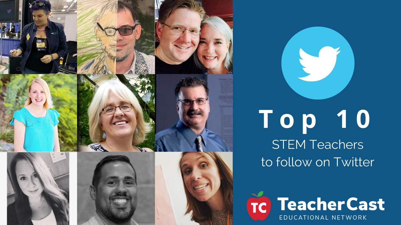 Top 10 STEM Teachers 2018 - TeacherCast Blog