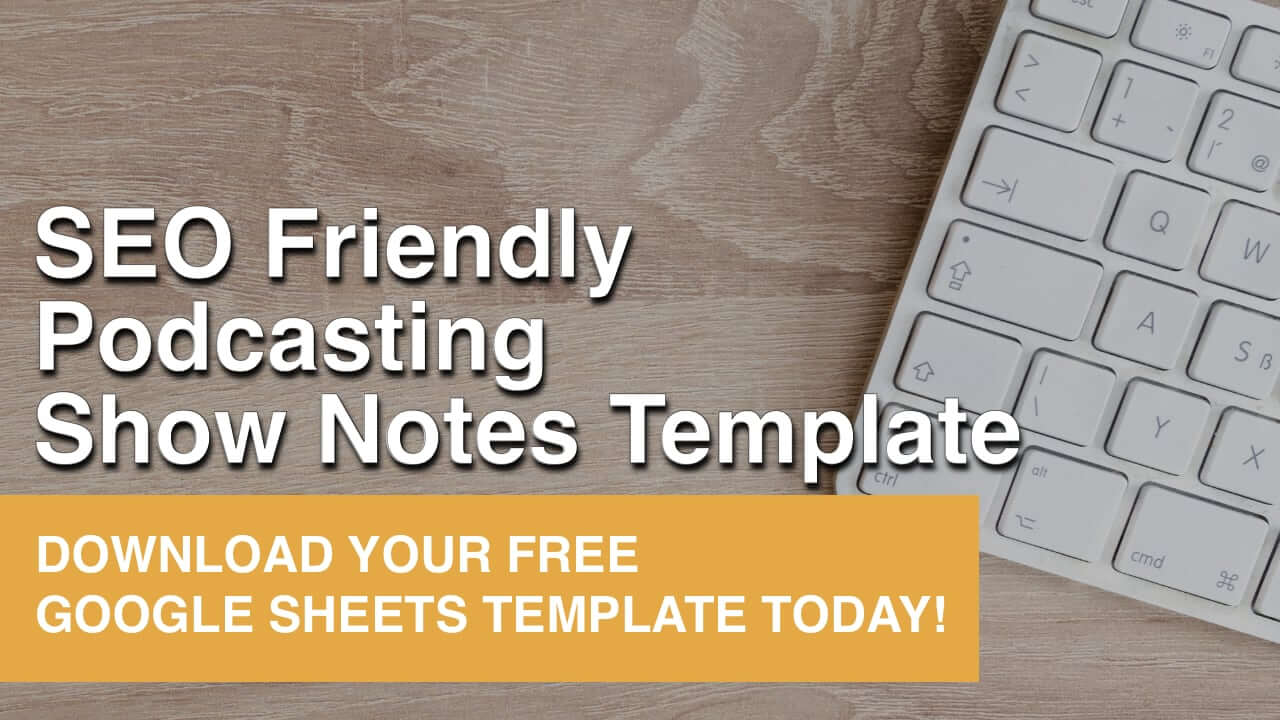Downloadable Podcasting Show Notes Sidebar Graphic