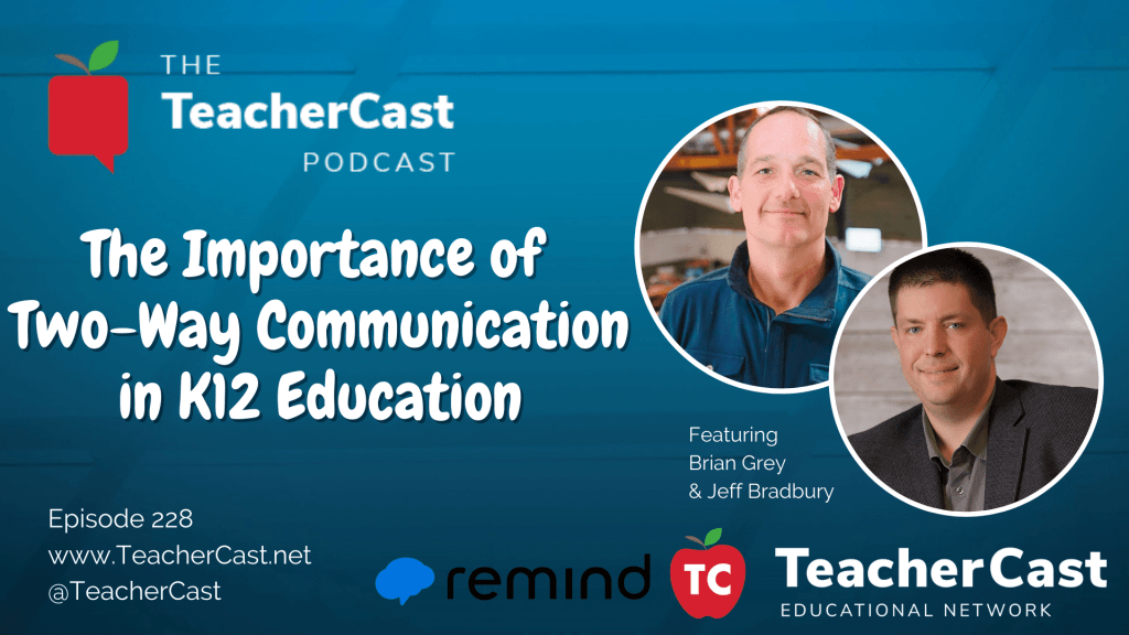 TeacherCast Podcast featuring Brian Grey from Remind